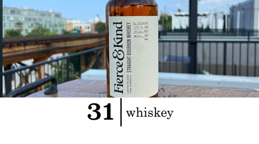 31 Whiskey Review: Fierce & Kind Straight Cask Strength Bourbon
